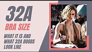 32A Bra Size: What It Is and What 32A Breasts Look Like
