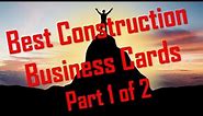 Best Construction Business Cards PART 1 of 2 Contractor Business Cards
