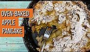 Oven-Baked Apple Pancake | For a Special Breakfast or Dessert