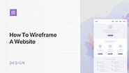 How To Create A Website Wireframe (3 Simple Steps) | Elementor