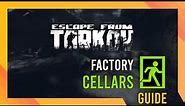 Cellars Exfil Location | Tarkov Factory Guide