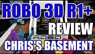 Robo 3D R1+ 3D Printer - Review - Chris's Basement