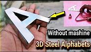 3D Steel Letter Making | Without Cnc Machine | Making stainless steel 3D letter sign _ how to