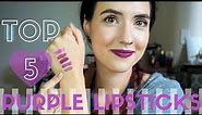 Top 5 Purple Lipsticks