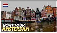 🇳🇱 Amsterdam Boat Tour - Amsterdam Canal Cruise - Experience Amsterdam From A Boat [4K]