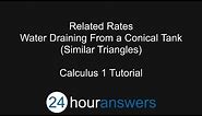 Related Rates – Water Draining From a Conical Tank - Calculus 1 - 24HourAnswers.com
