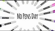 No Pens Day Wednesday!