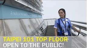 Taipei 101 to open top floor to public for the first time