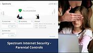 Spectrum Internet Security Suite - Parental Controls