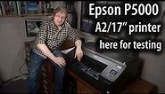 Epson P5000 [17" A2] printer set up for testing and review
