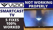 How To Fix VIZIO SmartCast TV Not Working Properly - 5 Easy Way To Solve The Problem