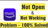 How To Fix Amazon Prime Music App Not Open Problem || Fix Prime Music Not Working Android & Ios