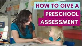 How to Give a Preschool Assessment