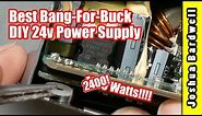 How To Build A 24v / 2400W Power Supply | BEST BANG FOR BUCK 24V PSU