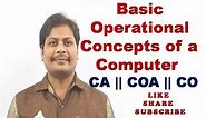 Basic operational concepts of a computer || Basic Operational Concepts CO || CO || COA || CA