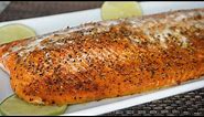 How to Make Oven Baked Salmon-The Best Salmon Recipe