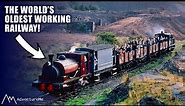 The World's Oldest Working Railway!