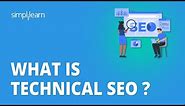 What Is Technical SEO ? | Technical SEO Tutorial For Beginners |Technical SEO Explained| Simplilearn