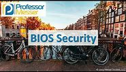 BIOS Security - CompTIA A+ 220-1001 - 3.5