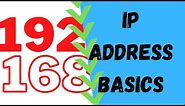 Basics of IP addresses on your home Network