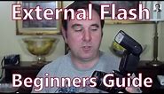 Beginners Guide To External Flash For Your dSLR, Manual & Automatic