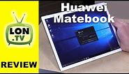 Huawei MateBook Windows 10 Tablet PC Review With Keyboard Portfolio & Stylus