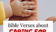 25 Bible verses about Caring for others (Powerful Scriptures)