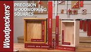 Precision Woodworking Squares | Woodpeckers Woodworking Tools