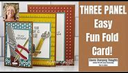Easy Three Panel Fun Fold Card