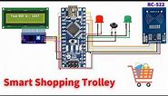Smart Shopping Cart Using RC522 RFID & Arduino Nano