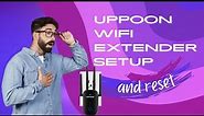 Uppoon WiFi Extender Setup | Reset and Installation Guide