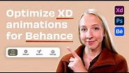 Turn your Adobe Xd Animations into Optimized GIFs for Behance