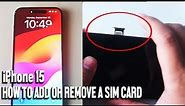 iPhone 15 How to Add or Remove a Sim Card | iPhone 15 Plus Pro Max