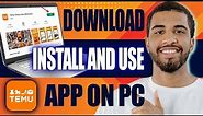 How to Download, Install and Use Temu App on PC (2024, Windows 10,11)