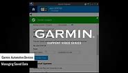 Support: Managing Saved Data on your Garmin Automotive Device