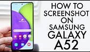 How To Screenshot On Samsung Galaxy A52!