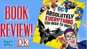 Absolutely Everything You Need To Know. A DK/DC Comics Book Review With The Geek Of Steel.