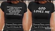 Funny T-shirts By Diane's Tees