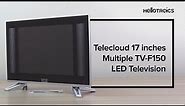 Telecloud 17inch Multiple TV F150 LED Television Hands-on - Hellotronics