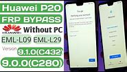 Huawei P20 Frp Bypass || EML-L09 Google Account Bypass|EML-L29 Without PC V9.1.0(C432) 2021 March