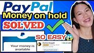 PAYPAL MONEY ON HOLD SOLVED| no need to wait for 21 DAYS | TUTORIAL 2021| SO EASY| 100% WORKING
