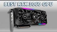 Top 7 Best 3060 Graphics Cards to Buy