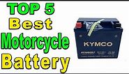 TOP 5 Best Motorcycle Battery Review 2024