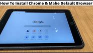 How To Install Chrome Browser on iPad And Make Default Browser (2021)