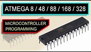How to Program ATMEGA8 / 48 /88 / 168 / 328 P | Arduino As ISP | AVR Microcontroller Programming