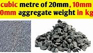 1 cubic meter 20 mm aggregate weight in Kg - Civil Sir