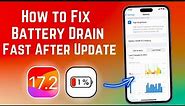 How To FIX iOS 17.2 Battery Draining Fast on iPhone & iPad | Fix iPhone Battery Drain Issues iOS 17