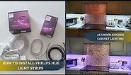 How to Install Philips Hue Light Strips Under Kitchen Cabinets - With Blanked Out Area