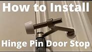 How to Installing a Hinge Pin Door Stop