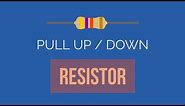 Pull up/ Pull down resistor - explained ( with calculation )